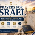 Prayers for Israel: Finding Hope, Peace, and Strength Through Faith